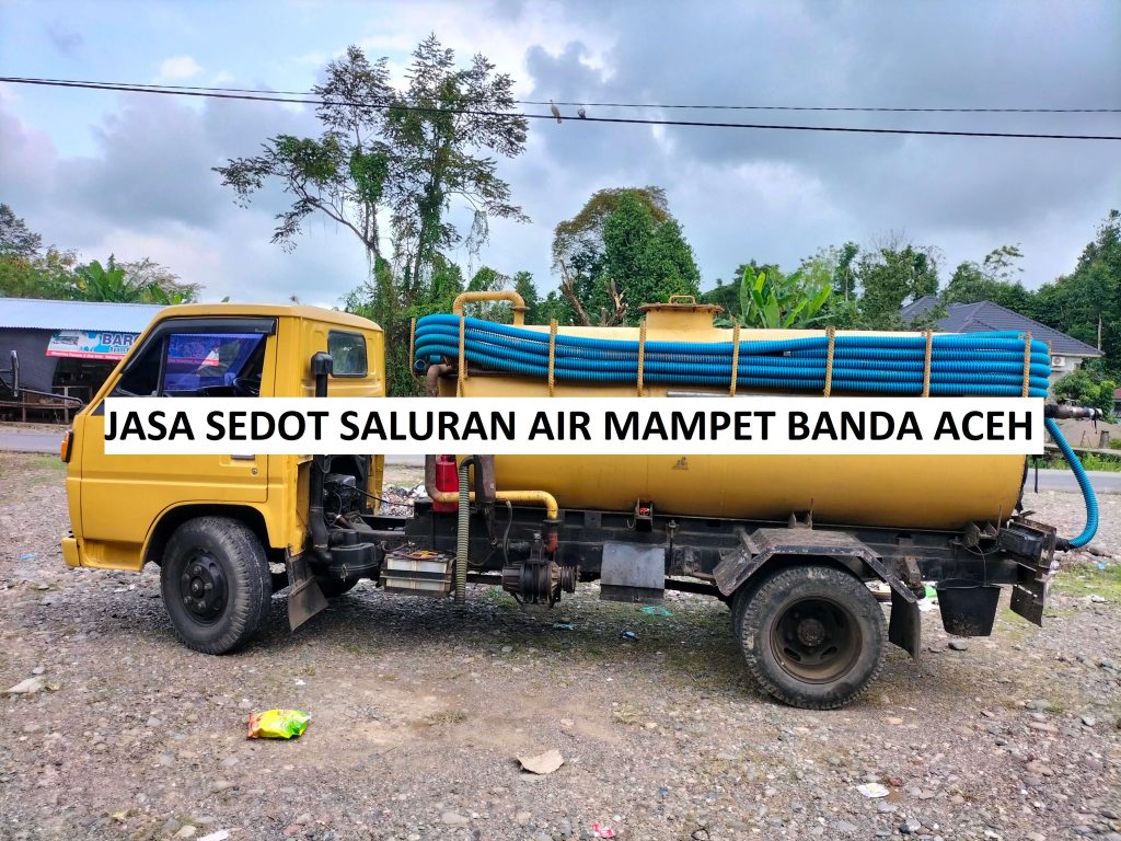 Jasa Sedot Saluran Air Mampet Banda Aceh